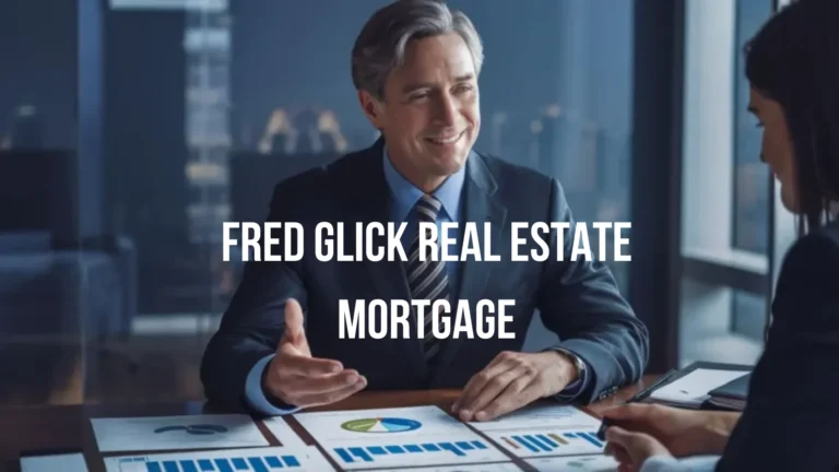 fred glick real estate mortgage